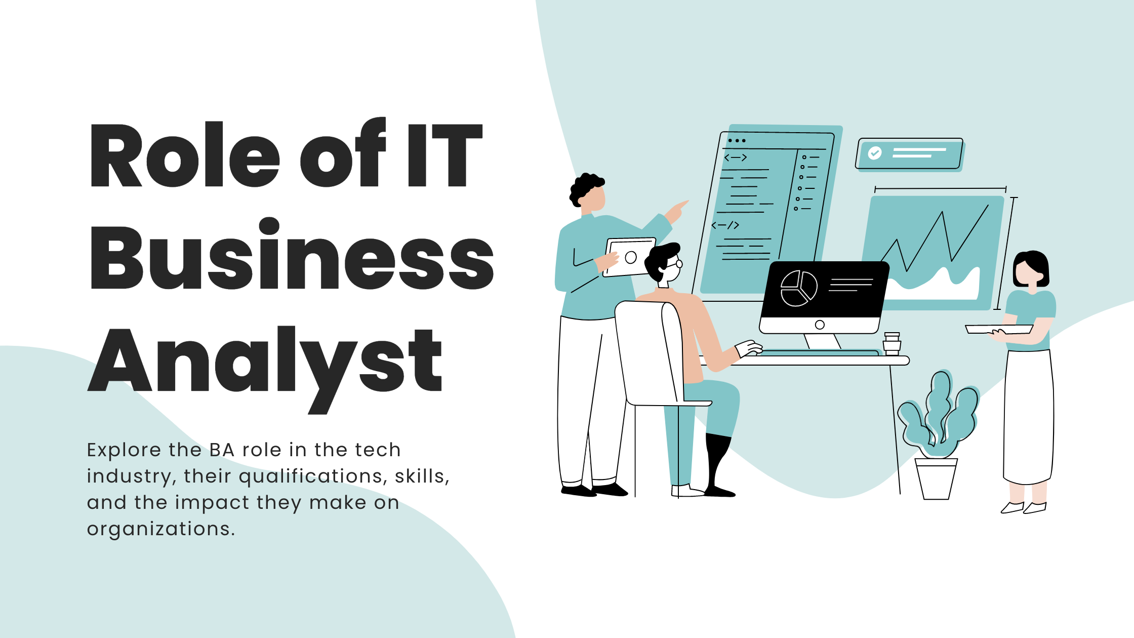The Role of IT Business Analysts in the Tech Industry